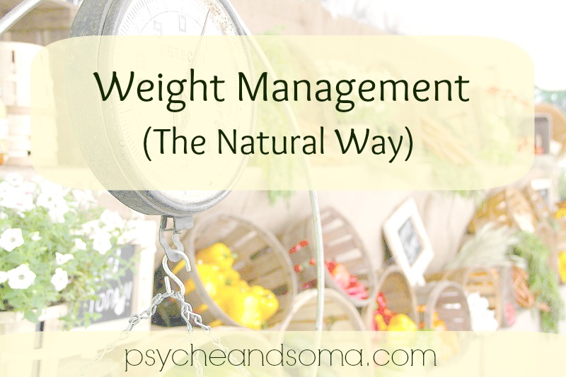 Weight Management: The Natural Way