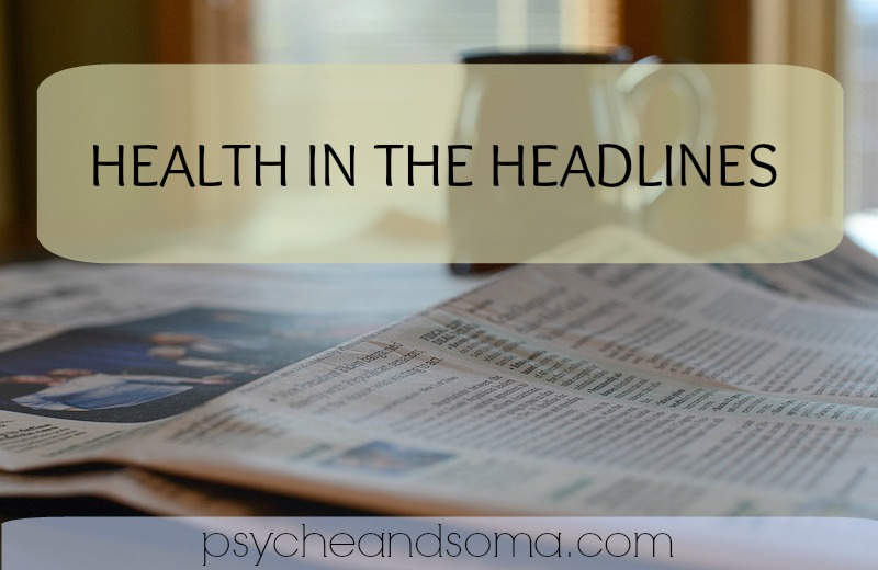 Health in the Headlines